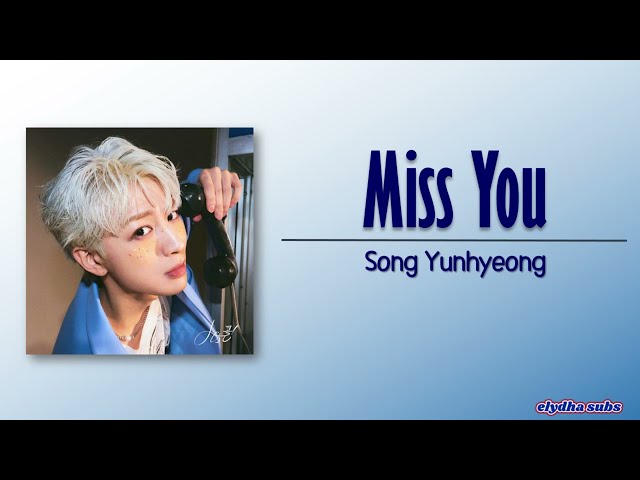 Song Yunhyeong iKON – Miss You (오늘도 난) [Rom|Eng Lyric] class=