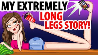My Extremely Long Legs Story!