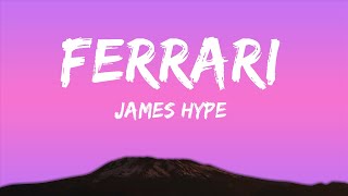 James Hype - Ferrari (Lyrics) ft. Miggy Dela Rosa |Top Version