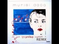 Muriel dacq tropique remix