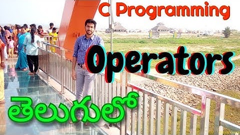 Operators in telugu. C programming in telugu. Vamsi Bhavani Tutorials.