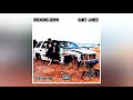 Breaking Down - Saint James 502 (Feat. Nayme)[Prod Tundra Beats]