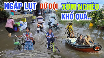 KHỔ QUÁ NƯỚC LŨ DÂNG CAO NGẬP LỤT TRÀN LAN - BÀ CON MƯU SINH TRONG NƯỚC Ở XÓM CHÀI CẦN THƠ