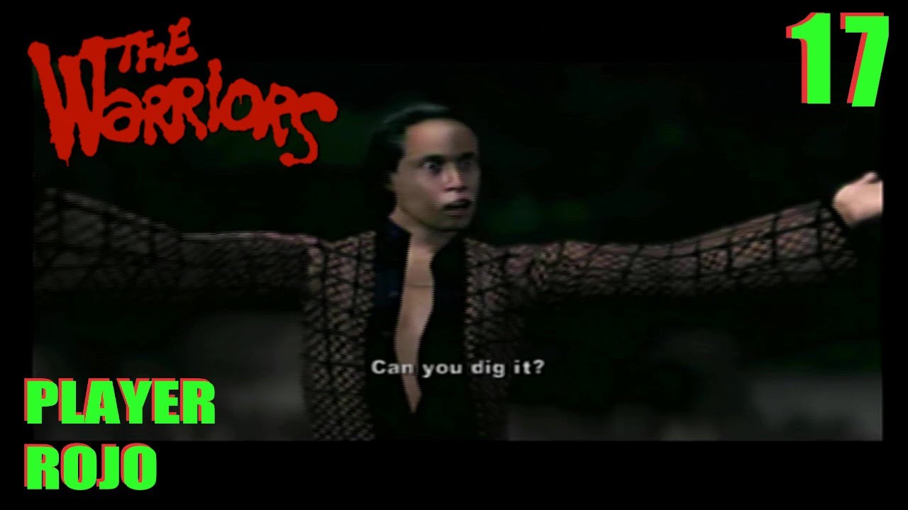 The Warriors Game Can You Dig It PlayerRojo YouTube the-warriors-game-can-you-dig-it-playerrojo-youtube