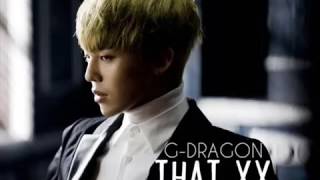 G DRAGON THAT XX [1HOUR]