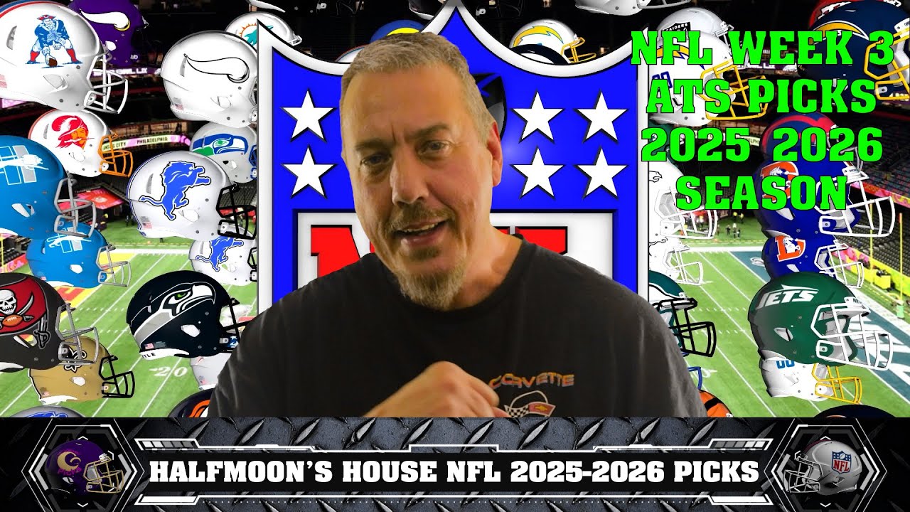 NFL Week 3 ATS Picks For The 2025 2026 Football Season YouTube nfl-week-3-ats-picks-for-the-2025-2026-football-season-youtube