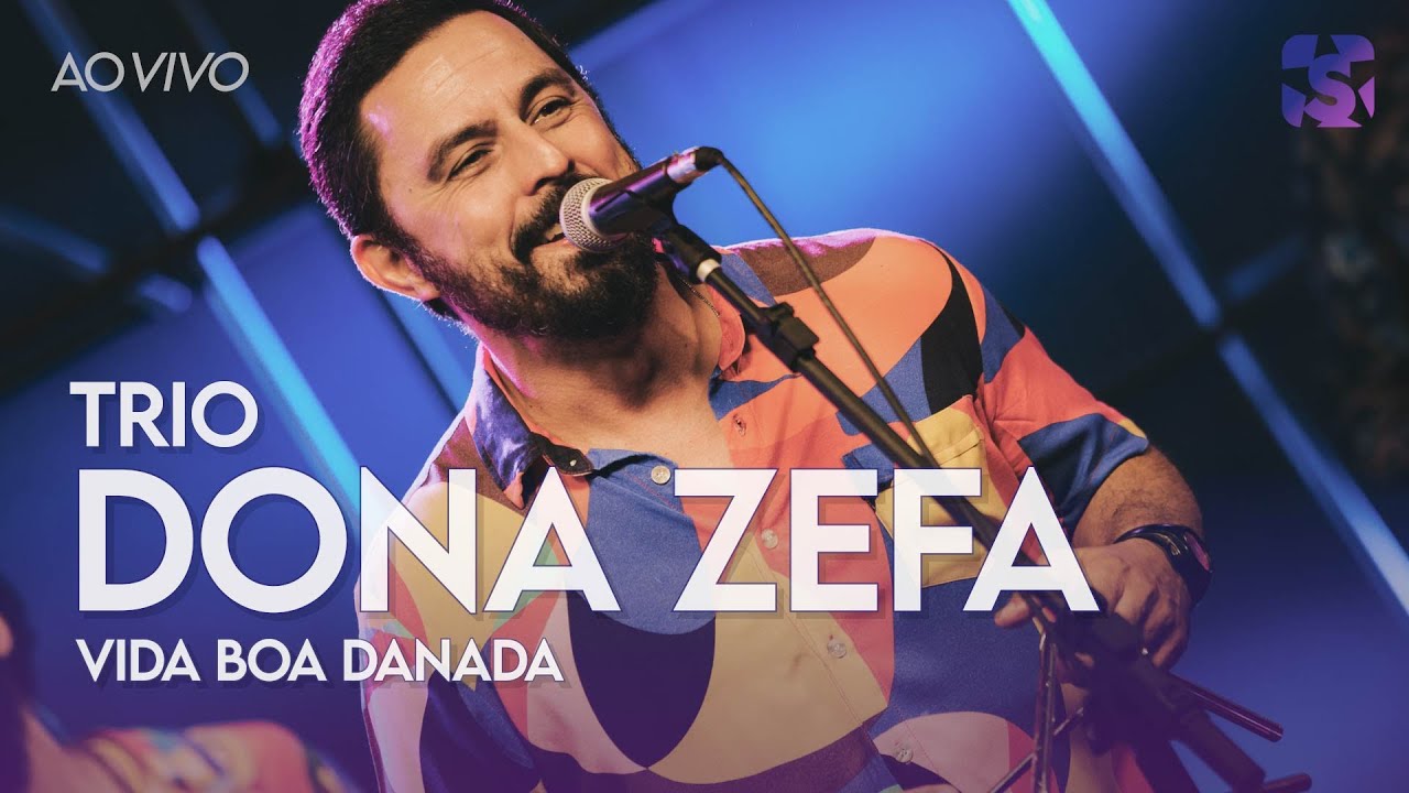 Trio Dona Zefa - Vida Boa Danada - Ao Vivo no Estúdio Showlivre 2022