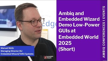 Ambiq and Embedded Wizard Demo Stunning Low-Power GUIs at Embedded World 2025 (Short)