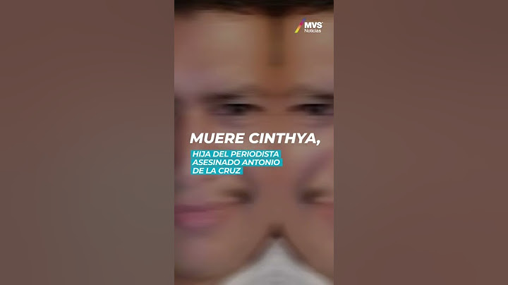 Muere Cinthya, hija del periodista asesinado Antonio de la Cruz