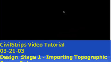 03_21_03 Design  Stage 1   Importing Topographic Survey Data