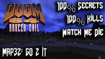 DOOM 64 Unseen Evil -The Plutonia Experiment - Map32: Go 2 It - 100% Secrets