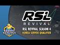 RSL Revival: Season 4 - Korea Server Qualifier with @Light_VIP