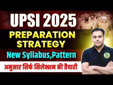 UPSI 2025 Latest news exam date syllabus| UPSI Preparation BEST strategy for 2025 | up si ki taiyari