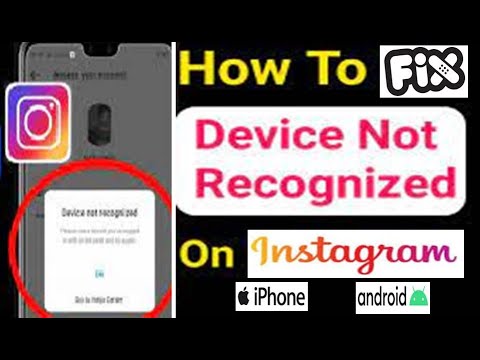 How to fix Instagram device not recognized || Instagram Device Not Recognized problem