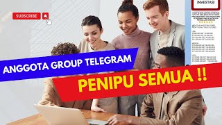 PENIPUAN GROUP TELEGRAM, SEMUA MEMBERNYA K0MPL0TAN !!