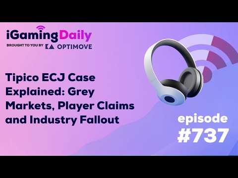 Ep 737: Tipico ECJ Case Explained: Grey Markets, Player Claims and Industry Fallout
