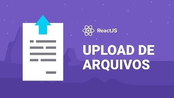 Upload de arquivos: front-end com ReactJS | Diego Fernandes