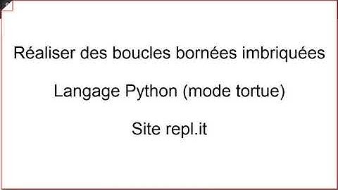Site repl.it en utilisateur anonyme - boucles imbriquées : Langage Python