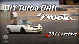 E J s Drifting Miata MX 5 Grassroots drifting fan in his home build turbo drift 