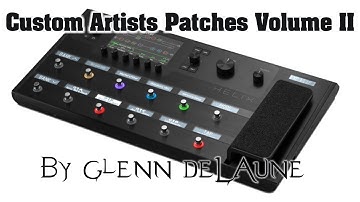 Line 6 Helix Pat Travers Custom Artist Patches - by Glenn DeLaune