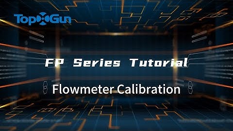 Operation Tutorial | Flowmeter Calibration