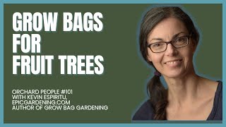 Fruit Trees in Pots and Grow Bags with Kevin Espiritu by Orchard People 1,168 views 3 months ago 1 hour