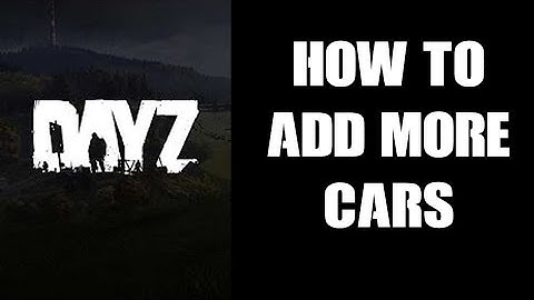 How To Increase The Event Spawn Rate & Add More Cars DayZ Custom Community Server PC PS4 PS5 Xbox