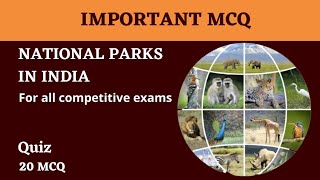Important MCQ on NATIONAL PARKS in INDIA II INDIAN GEOGRAPHY II NATIONAL PARKS AND WILDLIFE II