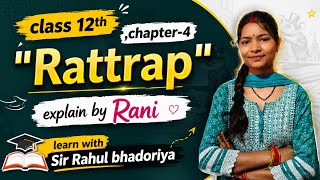 Class 12th chapter -4 " rattrap" explained by Ranj