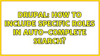 Drupal: How to include specific roles in auto-complete search?