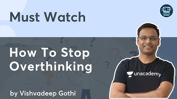 How to Stop Overthinking? | Must Watch | by Vishvadeep Gothi
