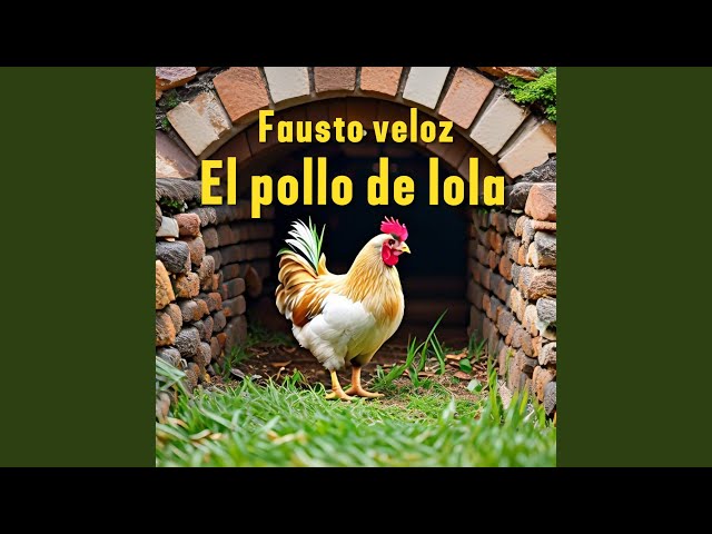 el pollo de lola (original) class=