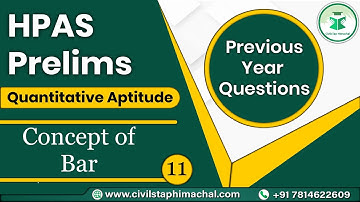 CSAT Revision | Quant | Concept of Bar | HPAS Prelims 2021 | Himachal Administrative Services