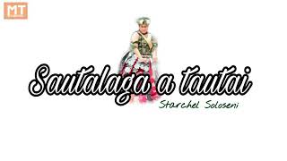 Video thumbnail of "Sautalaga a tautai - Starchel Soloseni"