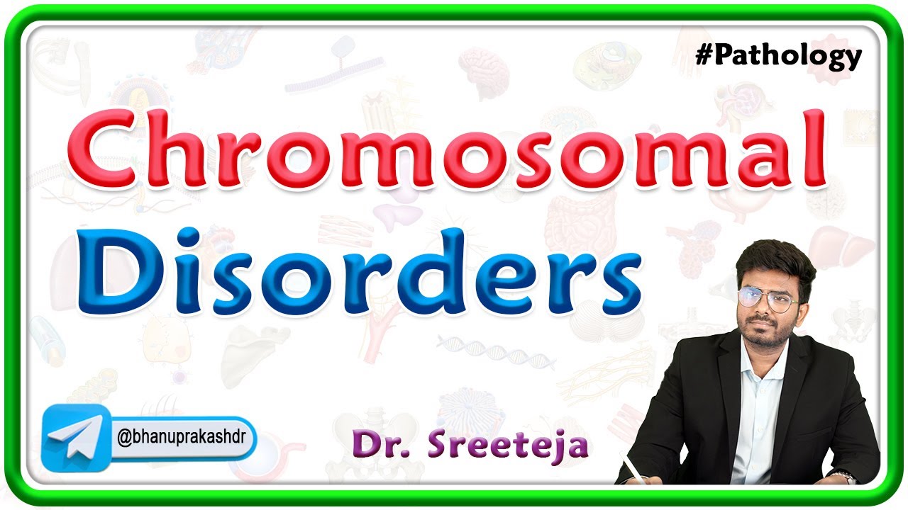 9: Хромосомные нарушения: Патология USMLE Шаг 1