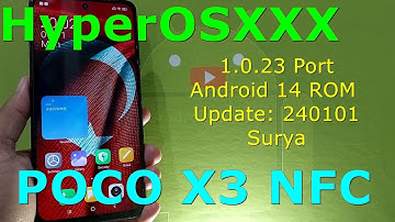 HyperOSXXX 1.0.23 Port for Poco X3 Android 14 ROM Update: 240101
