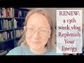 TAKE TIME TO RENEW YOUR ENERGY || 13th Week vlog