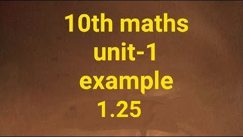 10th maths unit-1 example 1.25 #SRKAmaths #10thmaths