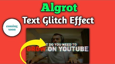Algrow Text Glitch Effect | Text Effect Animation Algrow Algrow Video Editing | Part 1