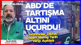 Abddeki̇ Tartişma Altini Uçurdu Yatırımcılar Dikkat İslam Memiş Tarih Verip Açıkladı