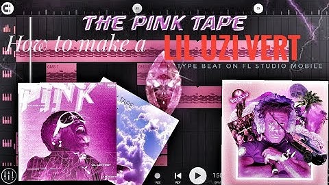 how to make a Lil Uzi Vert Type Beat on FL STUDIO MOBILE [pink tape]