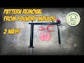 Pattern Removal Tools for the Home Foundry