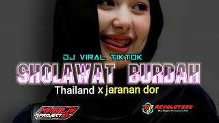 DJ THAILAND SHOLAWAT BURDAH JARANAN DOR FUL BASS TERBARU