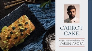 Carrot Cake Recipe | Easy Homemade Cake Recipes | Chef Varun Arora