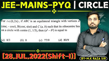 For te (0,2), if ABC is an equilateral triangle with vertices A (sint, cost), || Let