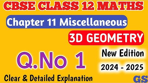 Chapter 11 - Miscellaneous (Q.No 1) - Three Dimensional Geometry - CBSE Class 12 Maths in Tamil