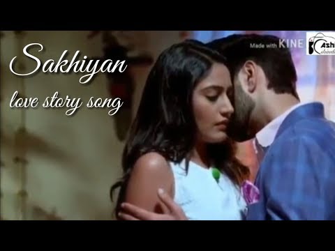 Sakhiyan | Latest Punjabi Love Story Song |