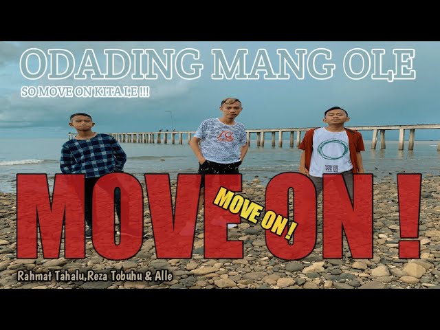MOVE ON (ODADING X BOM BOM) - Rahmat Tahalu Ft. Reza Tobuhu u0026 Ale (Official Music Video) 2020 !!! class=