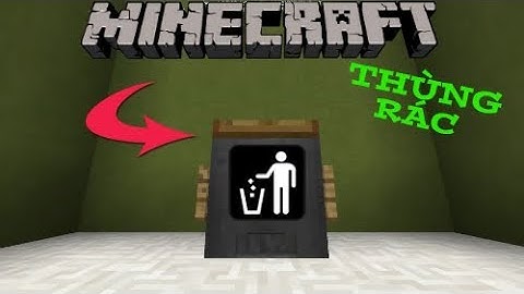 Cách Làm Cái Thùng Rác Giúp Bạn Vứt Được Đồ Trong Minecraft Không Mod | Nobz Nobz