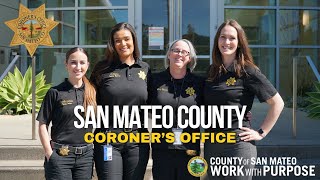 Work With Purpose: San Mateo County Coroner's Office